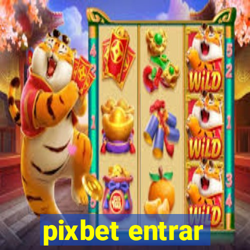 pixbet entrar